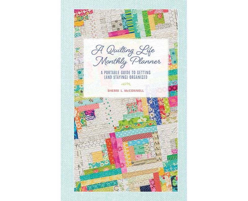 A Quilting Life Monthly Planner - by  Sherri L McConnell (Spiral Bound)