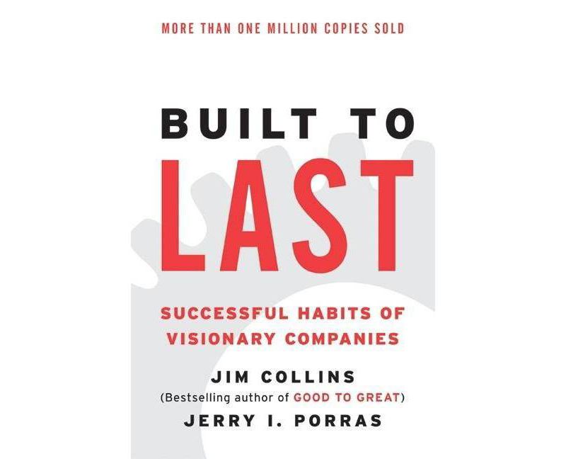 Built to Last - (Good to Great) 3rd Edition by  Jim Collins & Jerry I Porras (Paperback)
