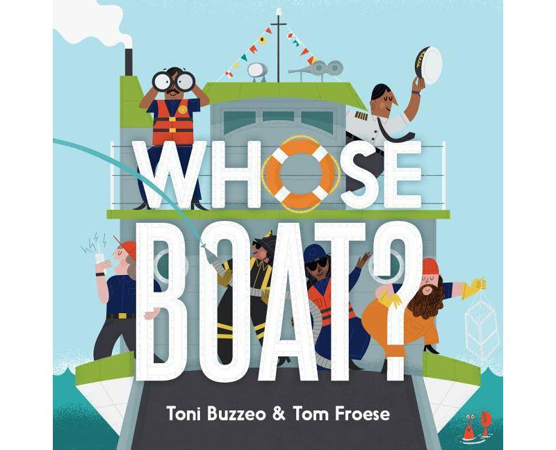 Whose Boat? -  by Toni Buzzeo (Hardcover)