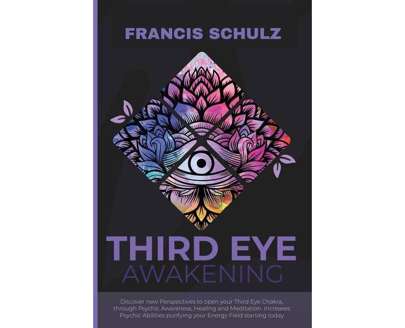Third Eye Awakening - (Paperback)