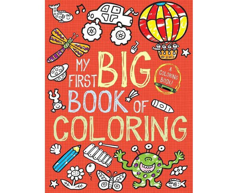 My First Big Book of Coloring - by Little Bee Books (Paperback)