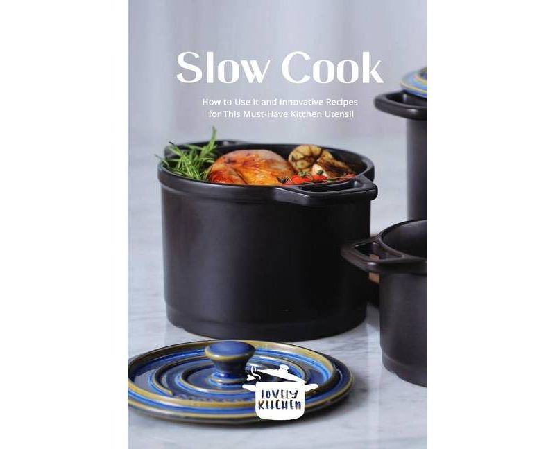 Slow Cook - (Paperback)
