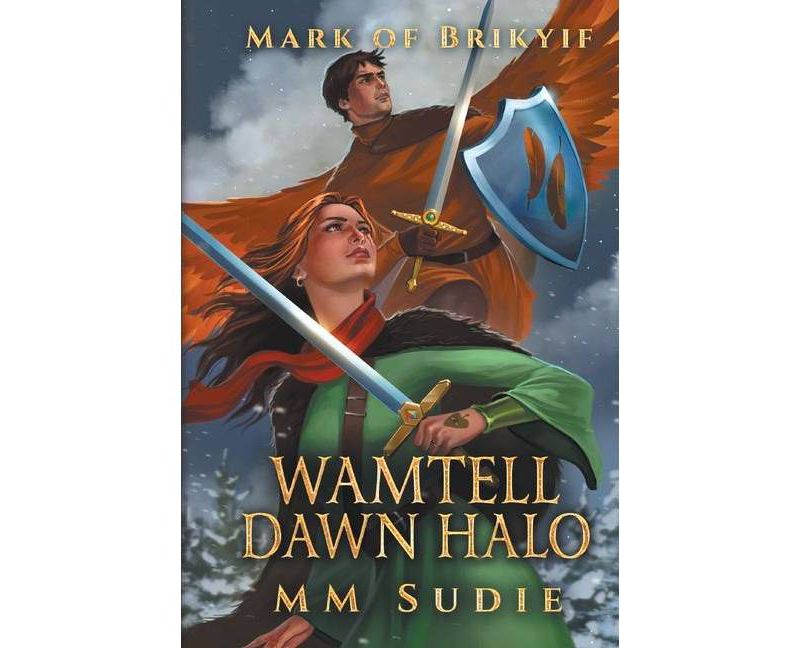 Mark of Brikyif Wamtell Dawn Halo, 4 - by  MM Sudie (Hardcover)