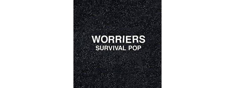 WORRIERS - Survival Pop (CD)