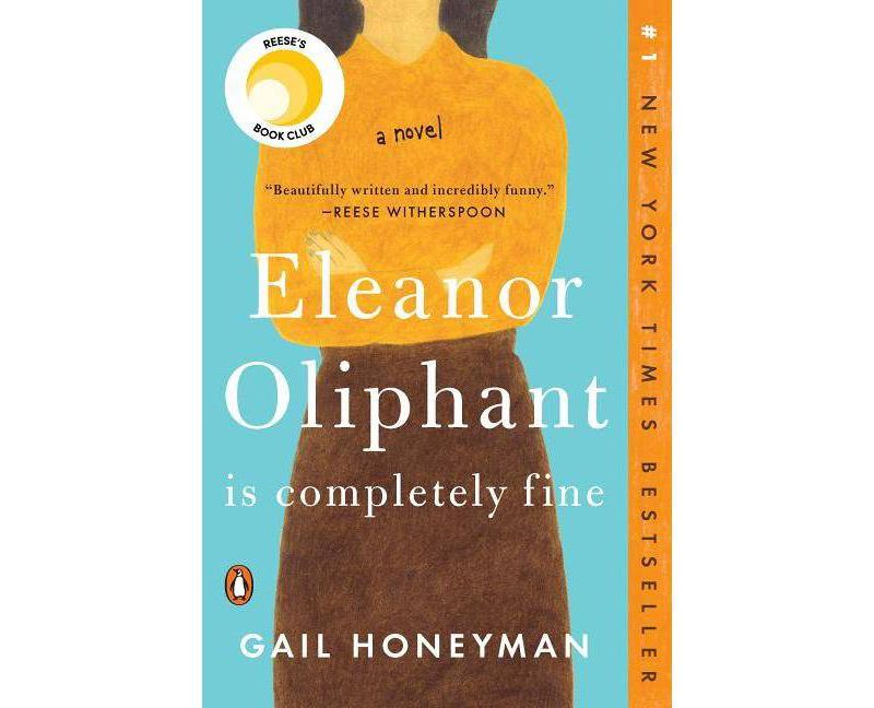 Eleanor Oliphant is Completely Fine - by Gail Honeyman (Paperback)