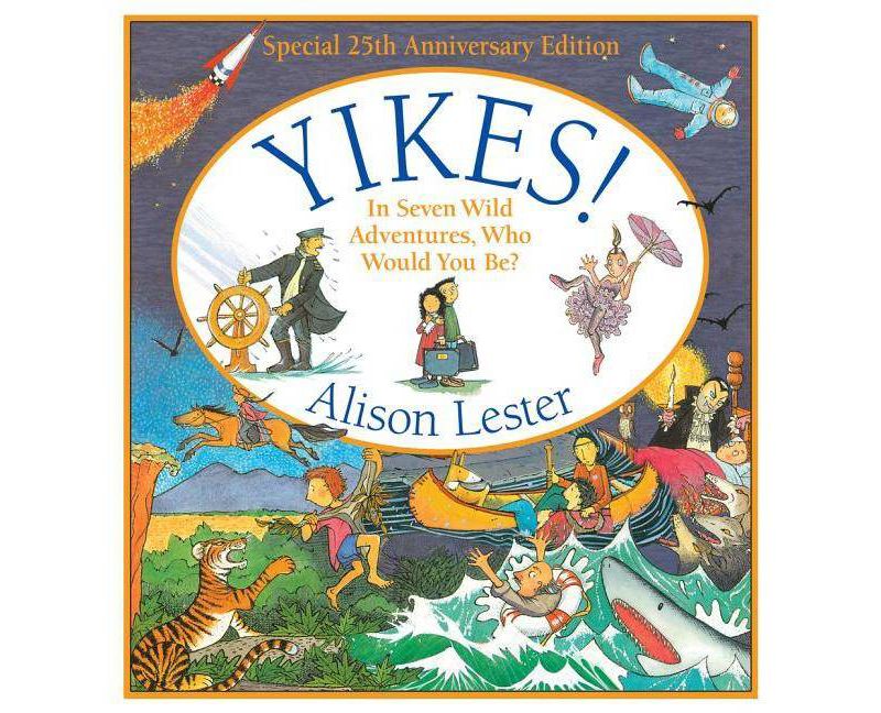 Yikes! - by  Alison Lester (Hardcover)