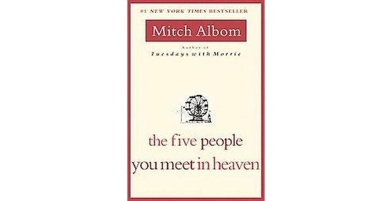 The Five People You Meet in Heaven (Reprint) (Paperback) by Mitch Albom