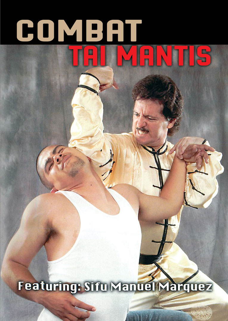 Combat Tai Mantis Kung Fu DVD Manuel Marquez northern shaolin kam yuen