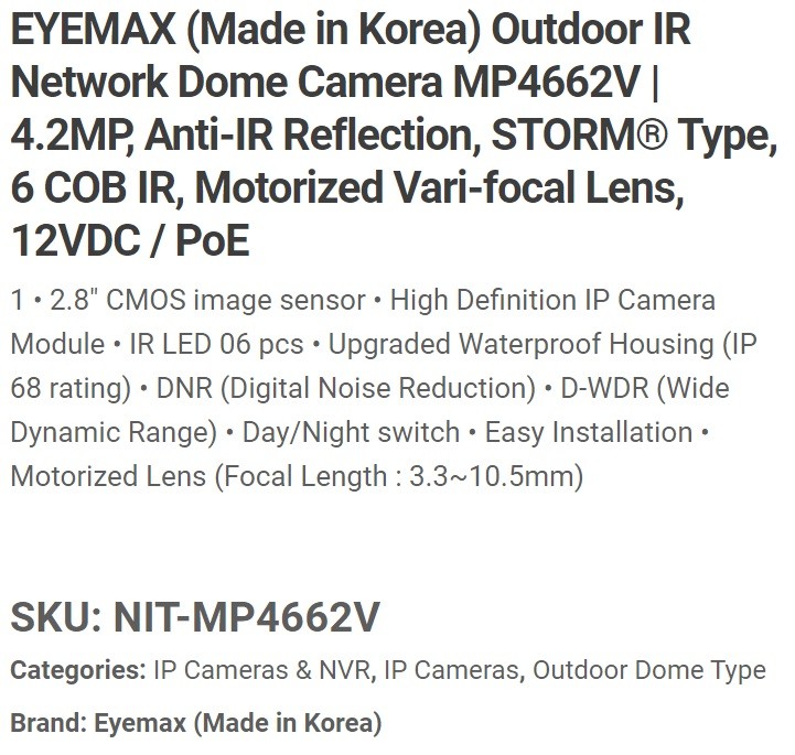 Eyemax Storm Series NIT-MP4662V 4.2MP IP Network Vandal DOME IR Camera 3.6-10.5mm 12V DC Motorized POE ONVIF ( Made In Korea )