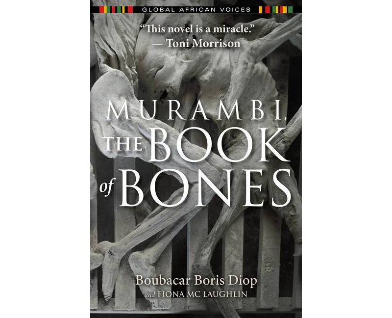 Murambi, the Book of Bones - (Global African Voices) by  Boubacar Boris Diop & Fiona MC Laughlin (Paperback)