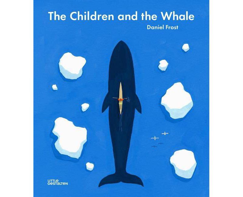 The Children and the Whale - by  Daniel Frost (Hardcover)