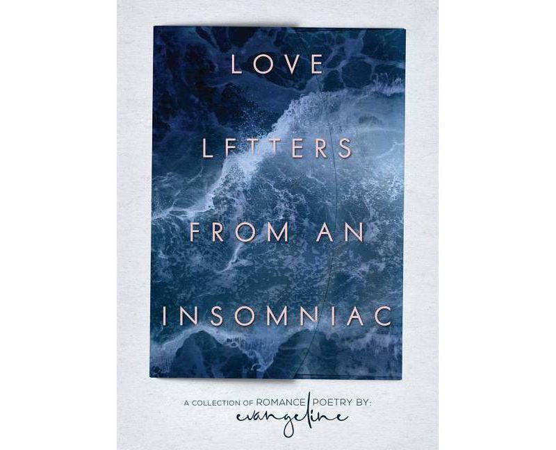 Love Letters from an Insomniac - by  Evangeline (Paperback)