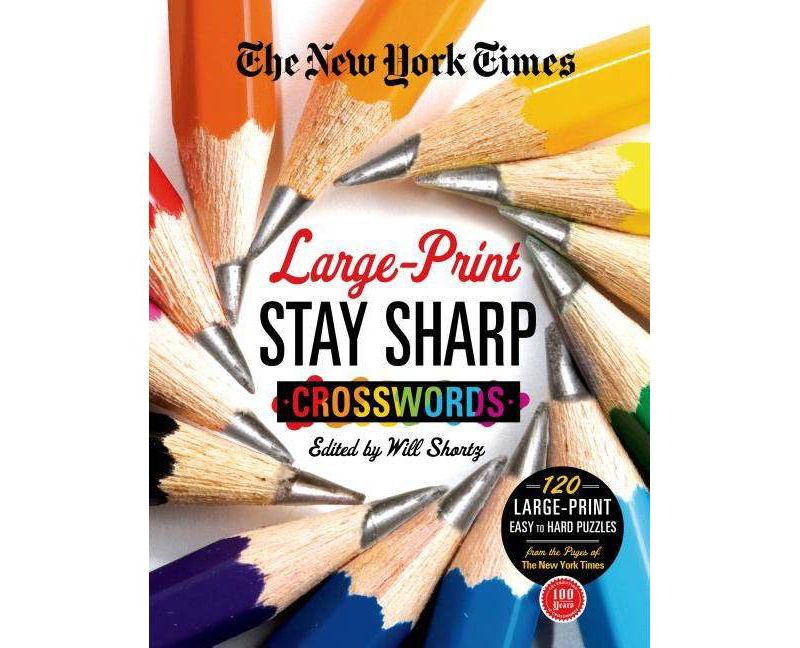 The New York Times Large-Print Stay Sharp Crosswords - (New York Times Crossword Collections) Large Print by  Will Shortz (Paperback)