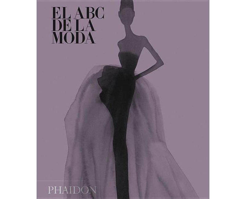 El ABC de la Moda (the Fashion Book MIDI) (Spanish Edition) - (Hardcover)