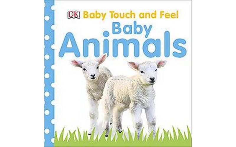 Baby Animals ( Baby Touch and Feel) - by DK (Board Book)