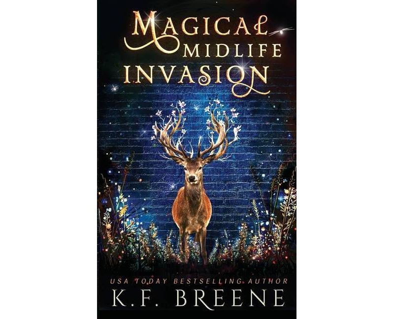 Magical Midlife Invasion - by  K F Breene (Paperback)