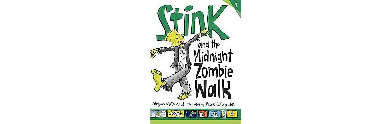 Stink and the Midnight Zombie Walk ( Stink) (Reprint) (Paperback) by Megan Mcdonald