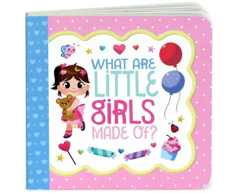 What Are Little Girls Made of? : Greeting Card Book - by Minnie Birdsong (Board Book)