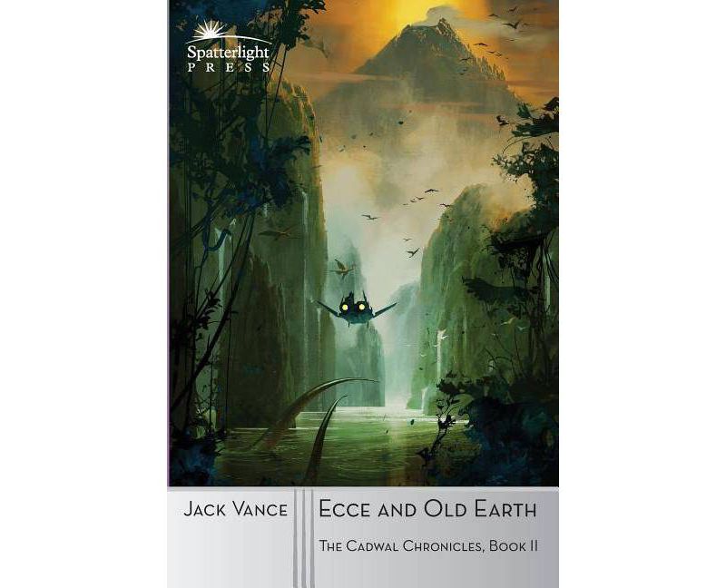 Ecce and Old Earth - (Cadwal Chronicles) by  Jack Vance (Paperback)