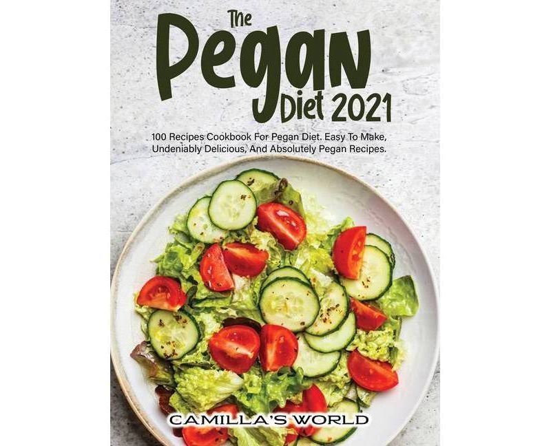 The Pegan Diet 2021 - (Hardcover)