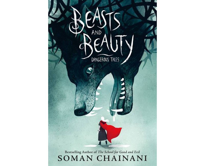 Beasts and Beauty - by  Soman Chainani (Hardcover)