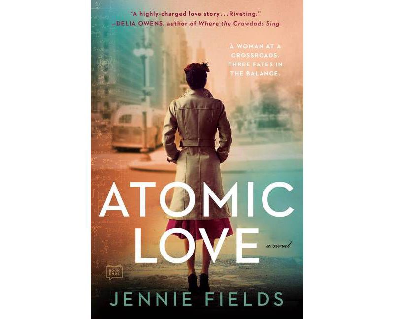 Atomic Love - by Jennie Fields (Paperback)