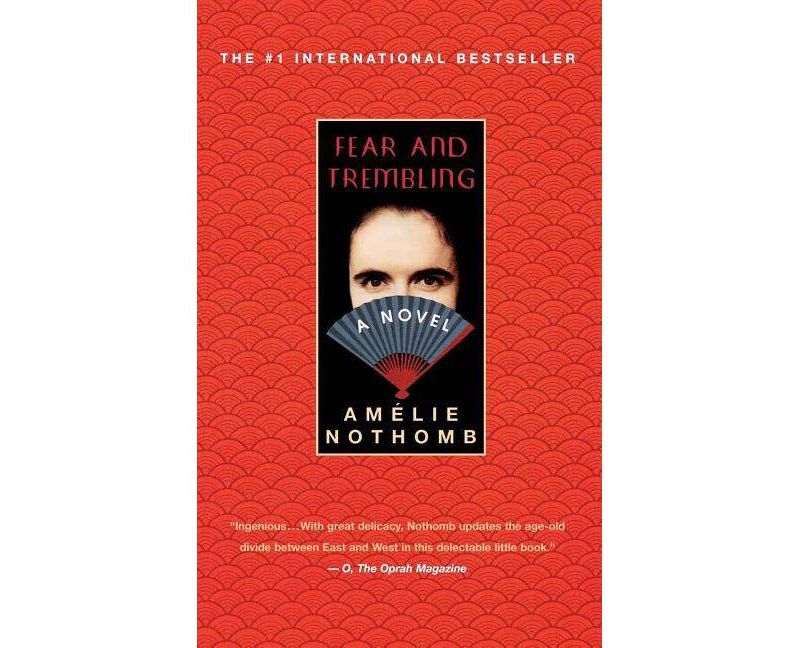 Fear and Trembling - by  Amelie Nothomb (Paperback)