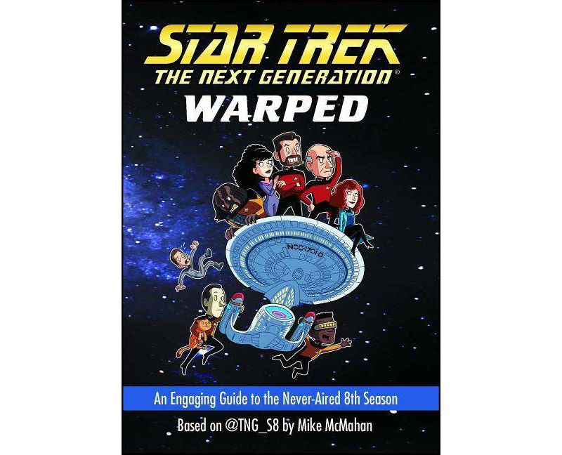 Warped - (Star Trek: The Next Generation) by  Mike McMahan (Paperback)