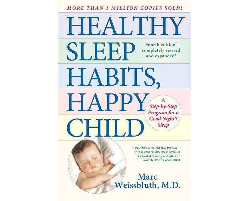Healthy Sleep Habits, Happy Child - by  Marc Weissbluth (Hardcover)