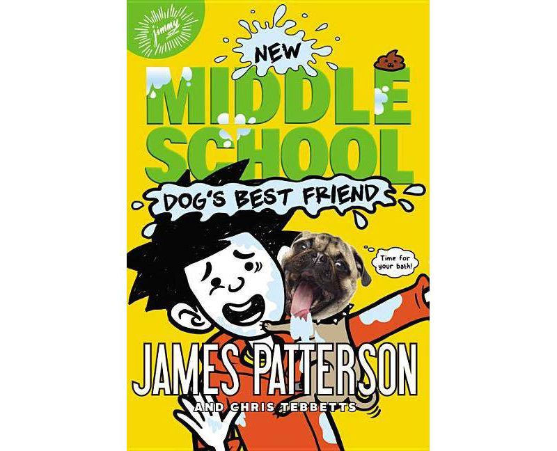 Middle School: Dog's Best Friend (Hardcover) by James Patterson, Chris Tebbetts, Jomike Tejido