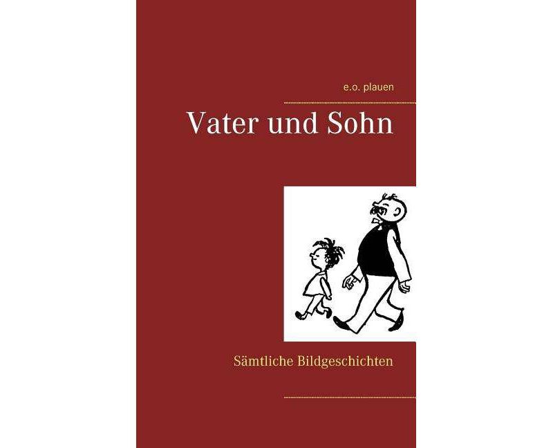 Vater und Sohn - by  E O Plauen & Erich Ohser (Paperback)