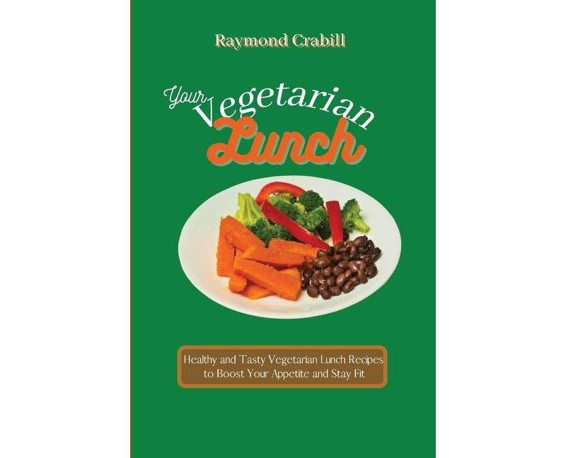 Your Vegetarian Lunch - (Paperback)