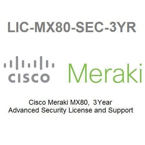 Meraki MX80 Advanced Security Meraki License 3 Year LIC-MX80-SEC-3YR