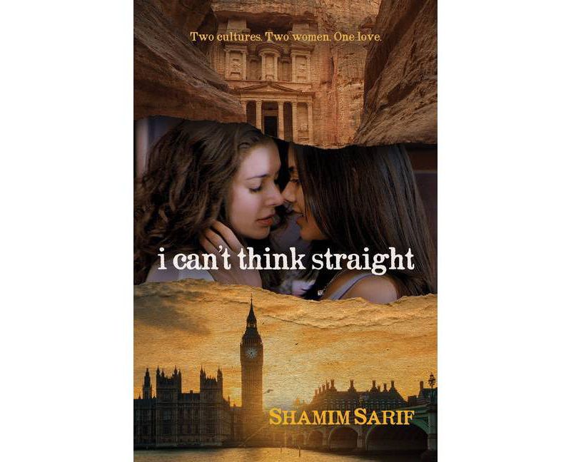 I Can't Think Straight - by  Shamim Sarif (Paperback)