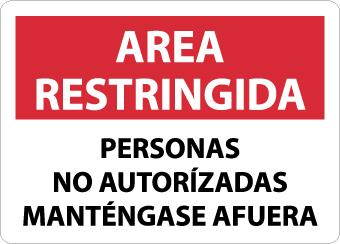 NMC SPRA29RB-AREA RESTRINGIDA, PERSONAL NO AUTORIZADO MANTENGASE AFUERA, 10X14, RIGID PLASTIC (1 EACH)