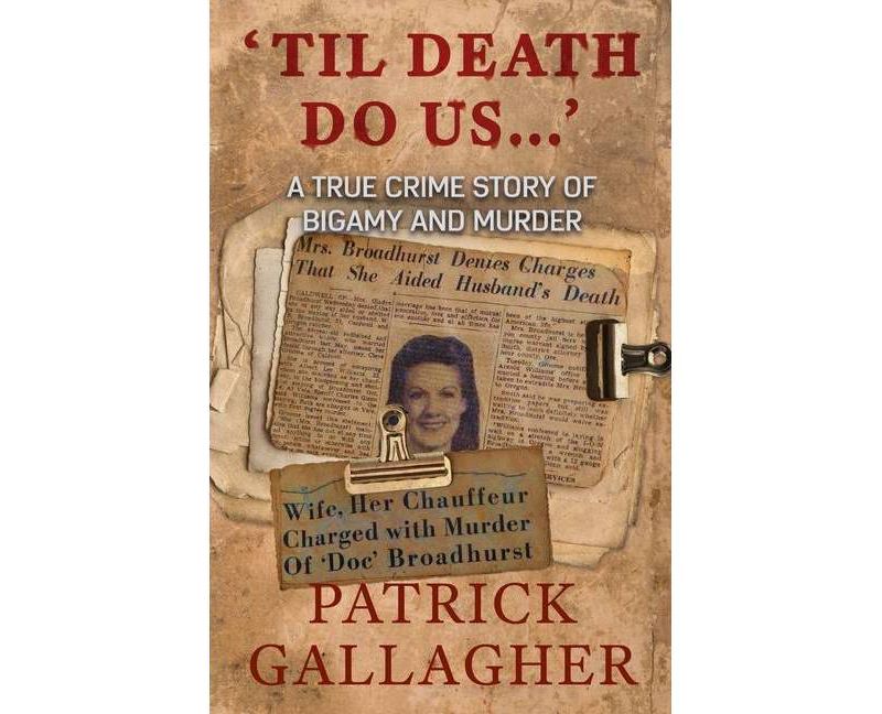 'Til Death Do Us...' - by  Patrick Gallagher (Paperback)