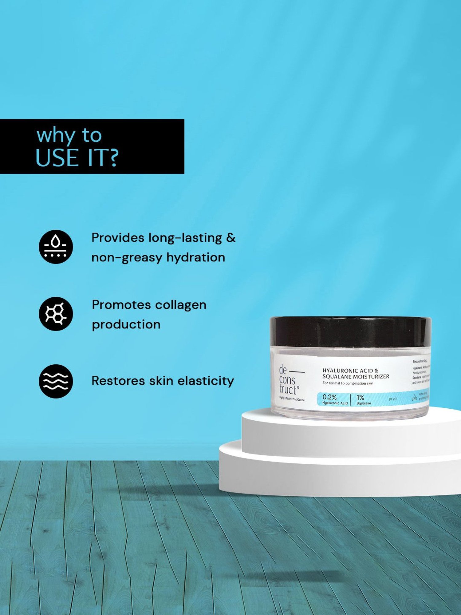 Deconstruct Hyaluronic Acid & Squalane Moisturizer - 50 gm