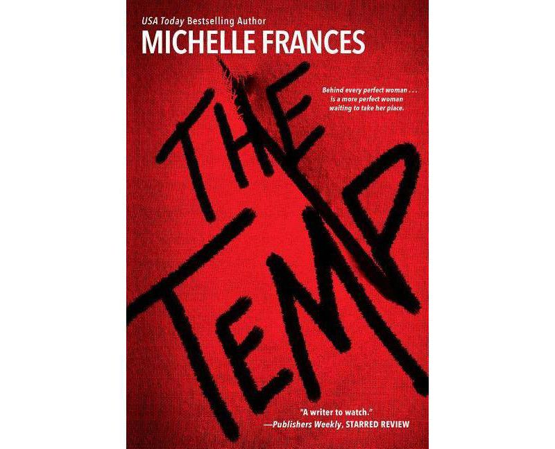 The Temp - by  Michelle Frances (Paperback)
