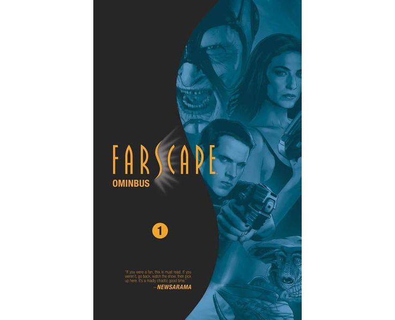 Farscape Omnibus Vol. 1, 1 - by  Rockne S O'Bannon & Keith R a DeCandido (Paperback)