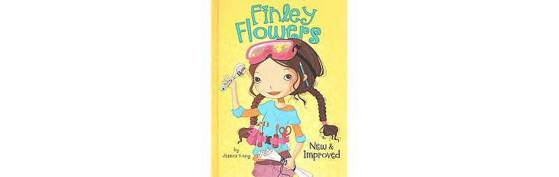 New & Improved ( Finley Flowers) (Hardcover) by Jessica Young
