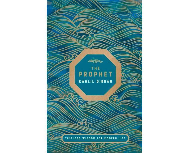 The Prophet - by  Kahlil Gibran (Hardcover)