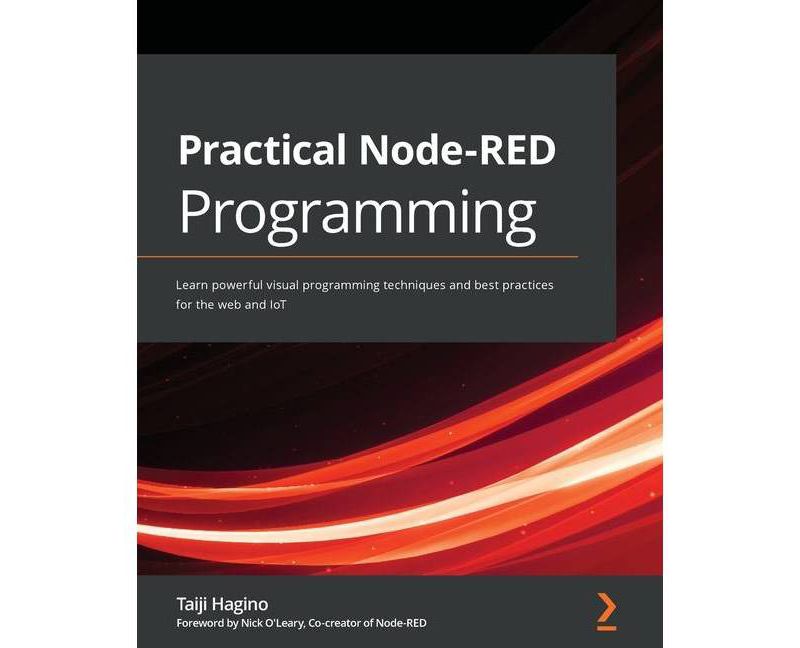 Practical Node-RED Programming - by  Taiji Hagino (Paperback)