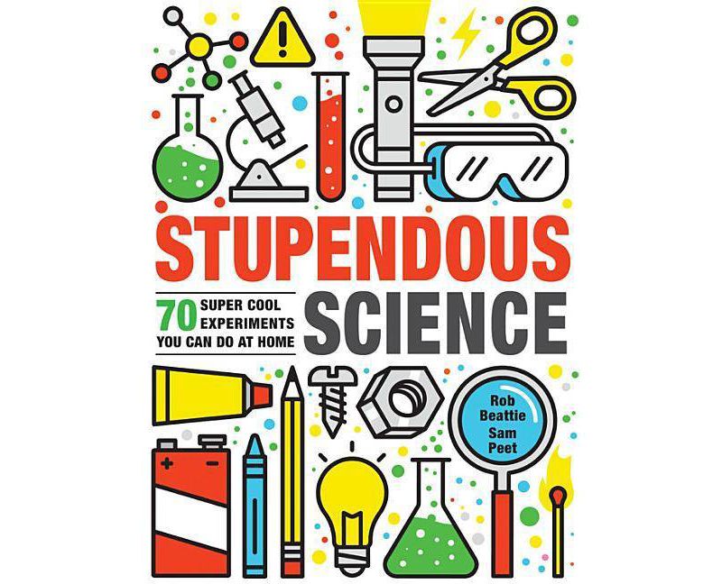 Stupendous Science - (Steam Activities) by  Rob Beattie (Paperback)