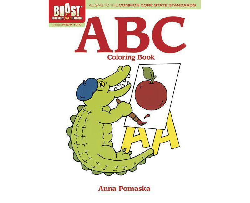 ABC Coloring Book - (Boost: Seriously Fun Learning) by  Anna Pomaska (Paperback)
