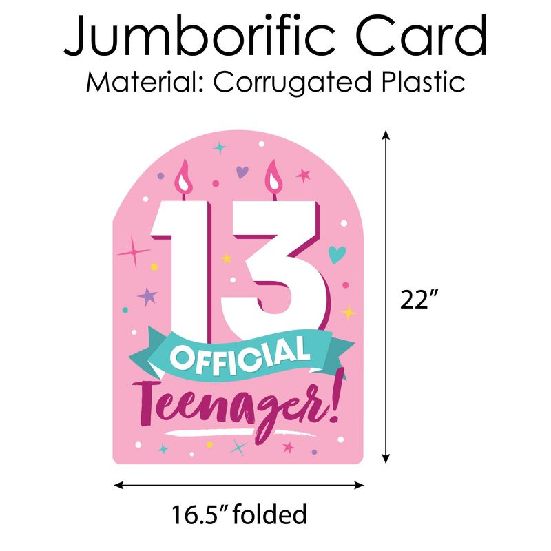 Big Dot of Happiness Girl 13th Birthday - Happy Birthday Giant Greeting Card - Big Shaped Jumborific Card - 16.5 x 22 inches