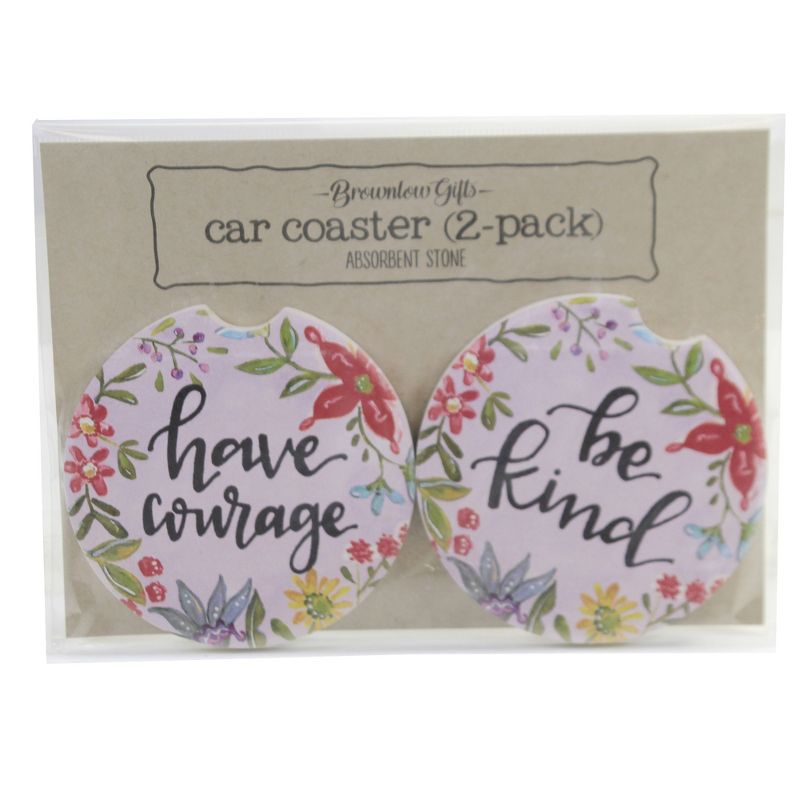 Car Coaster 2.5" Have Courage /Be Kind Absorbant Cupholder E & S Pet  -  Coasters