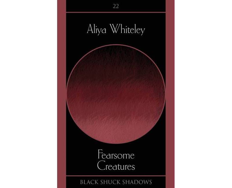 Fearsome Creatures - (Black Shuck Shadows) by  Aliya Whiteley (Paperback)
