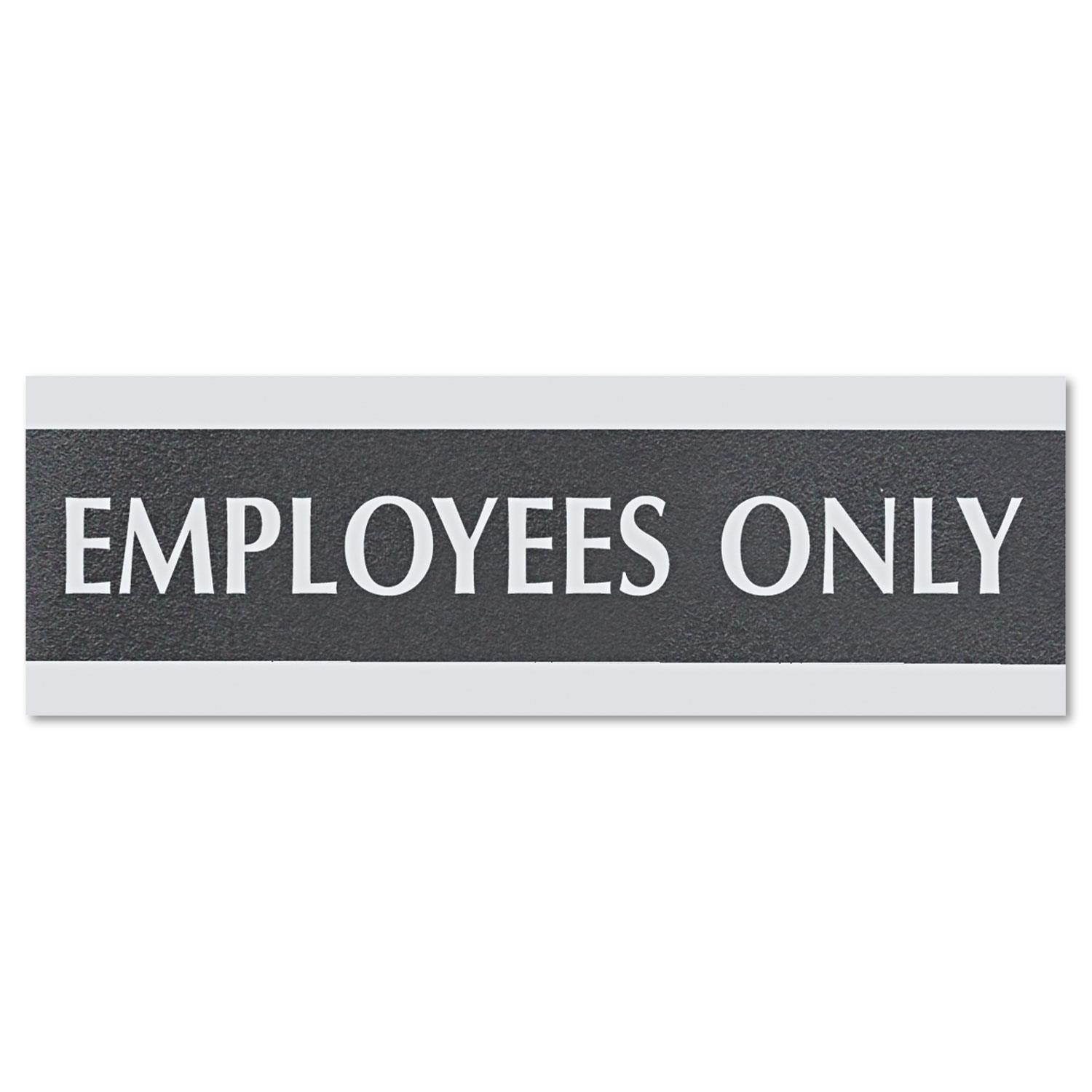 Headline Sign Century Series Office Sign EMPLOYEES ONLY 9 x 3 Black/Silver 4760