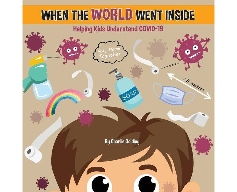 When The World Went Inside - by  Charlie Golding (Paperback)