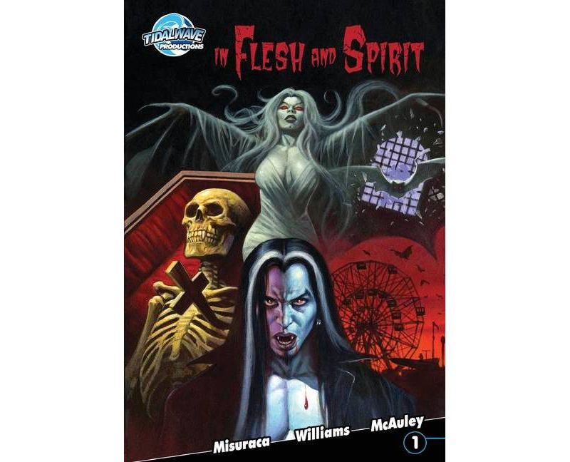 In Flesh and Spirit - by  Baron Misuraca (Paperback)